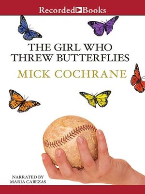 cover image of The Girl Who Threw Butterflies